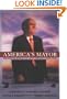 America's Mayor: The Hidden History of Rudy Giuliani's New York