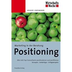 Positioning: wie sich Top-Consultants positionieren und profilieren