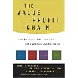 The Value Profit Chain : Treat Employees Like Customers and Customers Like Employees ~ James L. Heskett