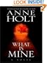 What Is Mine (Thorndike Reviewers' Choice)