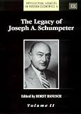 Review Edward Elgar Pub  / The Legacy of Joseph A. Schumpeter (Intellectual Legacies in Modern Economic)