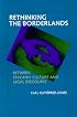 Rethinking the Borderlands: Between Chicano Culture and Legal Discourse (Latinos in American Society and Culture, No 4)