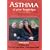 Asthma at Your Fingertips: The Comprehensive and Medically Accurate Guide to Managing Asthma
