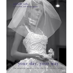Your Day, Your Way: The Essential Handbook for the 21st-century Bride