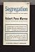 Search : Segregation - the inner conflict in the south by Robert Penn warren