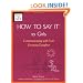 How To Say It (R) To Girls: Communicating with Your Growing Daughter
