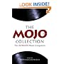 The Mojo Collection: The Greatest Albums of All Time... and How They Happened