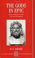 The Gods in Epic: Poets and Critics of the Classical Tradition (Clarendon Paperbacks)