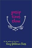 Gossip Times Three
