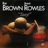 Revue Ray Brown with Jimmy Rowles  / Tasty!