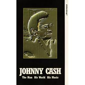 Johnny Cash - The Man, His World, His Music [VHS]
