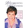 Remembering Wholeness: A Personal Handbook for Thriving in the 21st Century