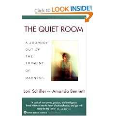 The Quiet Room: A Journey Out of the Torment of Madness
