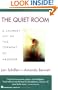 The Quiet Room: A Journey Out of the Torment of Madness