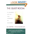 The Quiet Room: A Journey Out of the Torment of Madness