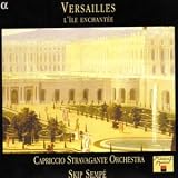 Music : Versailles - L'île enchantée /Capriccio Stravagante · Sempé