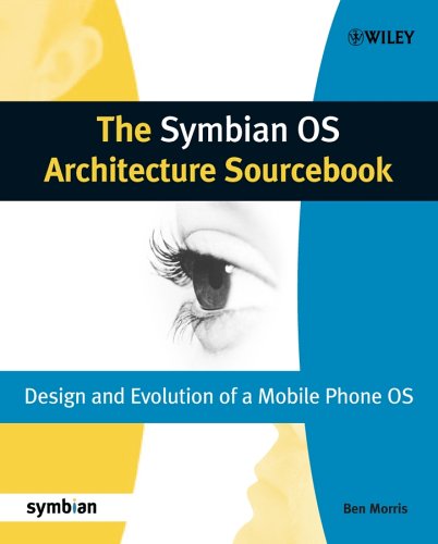 the symbian os architecture sourcebook design and evolution of a mobile phone os symbian press