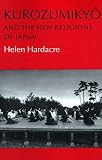 Kurozumikyo and the New Religions of Japan