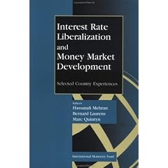 Interest Rate Liberalization and Money Market Development: Selected Country Experiences : Proceedings of a Seminar Held in Beijing July/August 1995