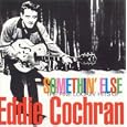 Somethin' Else: The Fine Lookin' Hits of Eddie Cochran