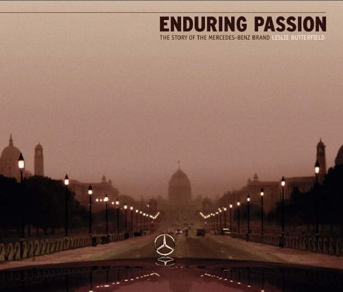 Enduring Passion: The Story of the Mercedes-Benz Brand