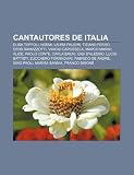 Cantautores de Italia: Elisa Toffoli, Noemi, Laura Pausini, Tiziano Ferro, Eros Ramazzotti, Vinicio Capossela, Marco Masini, Alice, Paolo Conte (Spanish Edition)
