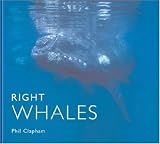 Right Whales (World Life Library)
