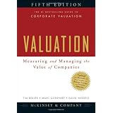 Valuation: Measuring and Managing the Value of Companies, 5th Edition (Wiley Finance) ~ Tim Koller