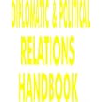 US - Bulgaria Diplomatic and Political Relations Handbook (World Diplomatic and International Contacts Library) by Ibp Usa