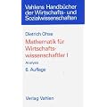 Mathematik f�r Wirtschaftswissenschaftler, Bd. 1. Analysis