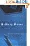 Halfway House: A Novel