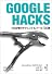 Google Hacks―プロが使うテクニック&ツール100選