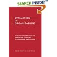 Evaluation in Organizations: A Systematic Approach to Enhancing Learning, Performance, and Change