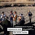 Traditional Music Of Peru 3: Cajamarca & The Colca Valley