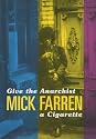 Give the Anarchist a Cigarette