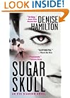 Sugar Skull: An Eve Diamond Novel (Eve Diamond Novels)