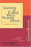Growing in Christ While Helping Others Participant s Guide #4