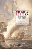 The Billy Ruffian: The Bellerophon and the Downfall of Napoleon