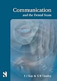 Communication and the dental team