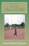 Once a Soldier: Book One Once a Child