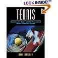 Tennis: Mastering the Basics with the Personalized Sports Instruction System (A Workbook... by  Michael W. Metzler
