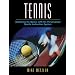 Tennis: Mastering the Basics with the Personalized Sports Instruction System (A Workbook Approach)