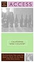 Access California Wine Country 7e (Access Guides)