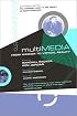 Multimedia: From Wagner to Virtual Reality, Expanded Edition