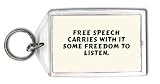 Free speech carries with it some freedom to listen. Keychain