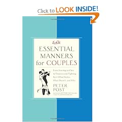 Essential Manners for Couples: From Snoring and Sex to Finances and Fighting Fair-What... by Peter Post