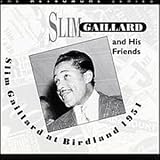 Revue Slim Gaillard  / Slim Gaillard at Birdland 1951