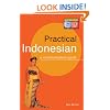 Practical Indonesian Phrasebook: A Communication Guide (Periplus language books)