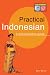 Practical Indonesian Phrasebook: A Communication Guide (Periplus language books)