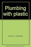 Plumbing with plastic